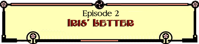 Episode 2: Iris' Letter